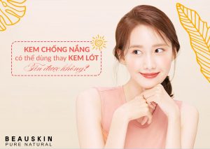 KEM CHỐNG NẮNG CÓ THỂ DÙNG THAY KEM LÓT, TIN ĐƯỢC KHÔNG?