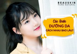 Các bước dưỡng da cách nhau bao lâu