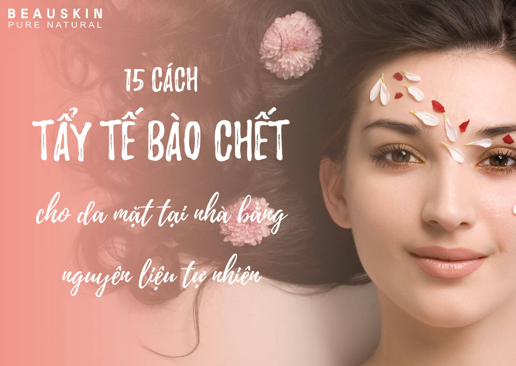 15 cách tẩy tế bào chết cho da mặt tại nhà bằng nguyên liệu tự nhiên
