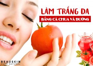 THỰC HƯ CHUYỆN LÀM TRẮNG DA BẰNG CÀ CHUA VÀ ĐƯỜNG?